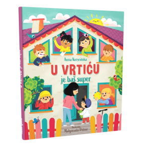U VRTIĆU JE BAŠ SUPER